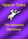Spacer Tales: The Haunted Hatchway e-book