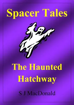 spacer tales: the haunted hatchway book cover image