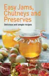 Easy Jams, Chutneys and Preserves synopsis, comments