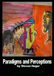 Paradigms and Perception sinopsis y comentarios