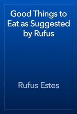 good things to eat as suggested by rufus book cover image