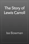 The Story of Lewis Carroll synopsis, comments
