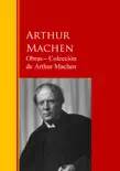 Obras ─ Colección de Arthur Machen sinopsis y comentarios