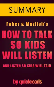 how to talk so kids will listen & listen so kids will talk -- summary book cover image