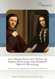 Love Poems From the Works of Robert Browning and Elizabeth Barrett Browning synopsis, comments