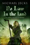 No Law in the Land (Last Templar Mysteries 27) sinopsis y comentarios