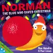 Norman the Slug Who Saved Christmas synopsis, comments