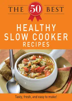 the 50 best healthy slow cooker recipes book cover image
