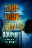 Bare Your Bones synopsis, comments