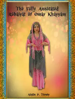 the fully annotated rubiayat of omar khayyam book cover image