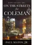 On the Streets for Coleman synopsis, comments