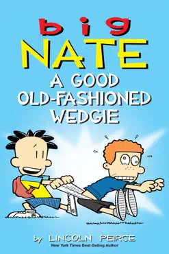 big nate: a good old-fashioned wedgie book cover image