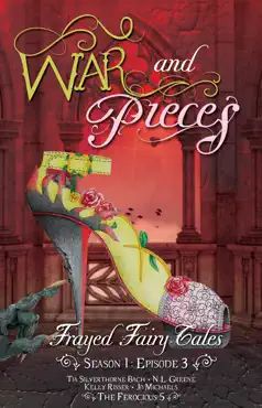 war and pieces - frayed fairy tales (season 1, episode 3) book cover image