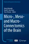 Micro-, Meso- and Macro-Connectomics of the Brain reviews