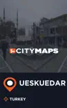 City Maps UEskuedar Turkey synopsis, comments
