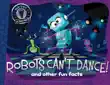 Robots Can't Dance! sinopsis y comentarios