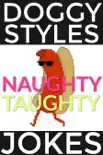 Doggy Styles Naughty Taughty Jokes synopsis, comments