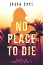 No Place to Die (Murder in the Keys—Book #1)