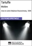 Tartuffe (Molière - mise en scène Stéphane Braunschweig - 2008) sinopsis y comentarios