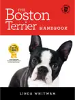 The Boston Terrier Handbook synopsis, comments