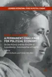 Rosa Luxemburg: A Permanent Challenge for Political Economy sinopsis y comentarios