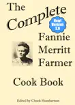The Complete Fannie Merritt Farmer Cook Book synopsis, comments