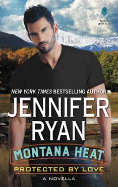 montana heat: protected by love book cover image