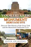 The Voortrekker Monument Heritage Site synopsis, comments