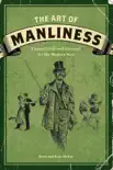 The Art of Manliness synopsis, comments