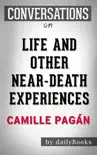 Life and Other Near-Death Experiences by Camille Pagán: Conversation Starters sinopsis y comentarios