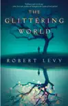 The Glittering World synopsis, comments