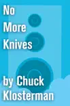 No More Knives synopsis, comments