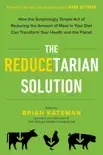 The Reducetarian Solution synopsis, comments