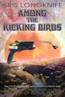kris longknife among the kicking birds book cover image