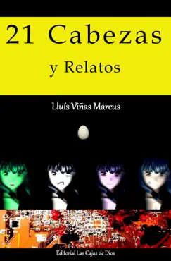 21 cabezas y relatos book cover image