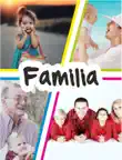 Familia synopsis, comments