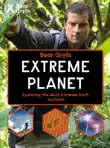 Bear Grylls Extreme Planet sinopsis y comentarios
