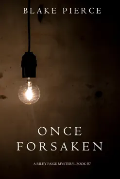 once forsaken (a riley paige mystery—book 7) book cover image