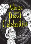 Advice from Dead Celebrities synopsis, comments