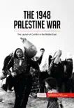 The 1948 Palestine War synopsis, comments