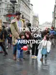 Top Tips on Parenting reviews