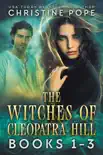 The Witches of Cleopatra Hill: Books 1-3
