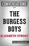 The Burgess Boys By Elizabeth Strout Conversation Starters sinopsis y comentarios