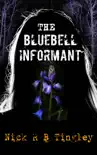The Bluebell Informant synopsis, comments