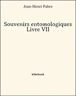 souvenirs entomologiques - livre vii book cover image