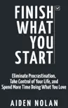 Finish What You Start synopsis, comments