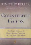 Counterfeit Gods book summary, reviews and download