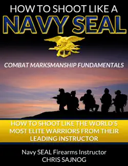 how to shoot like a navy seal book cover image