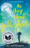 The Thing About Jellyfish book summary, reviews and download