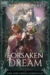 Forsaken Dream synopsis, comments